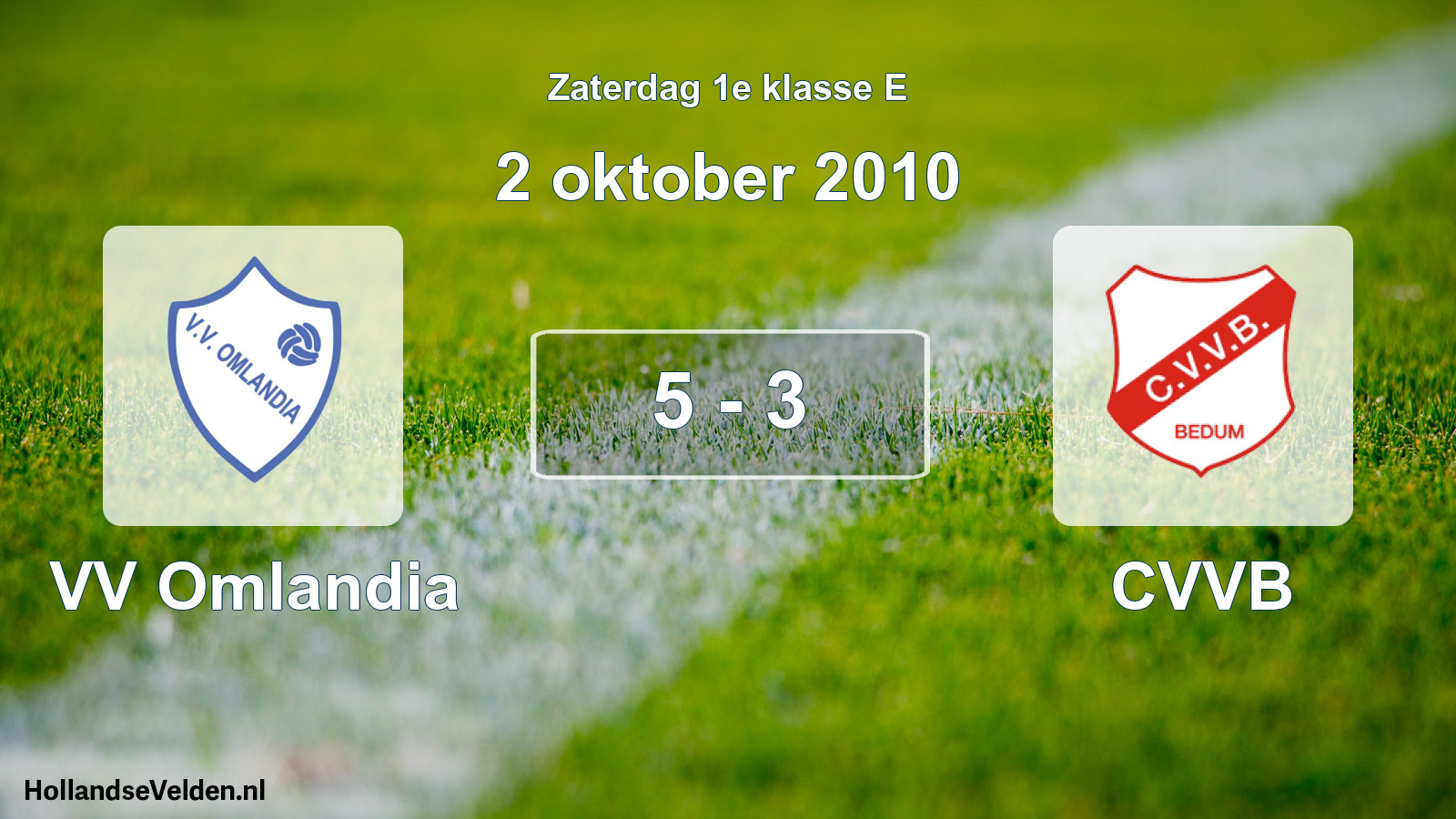 Total number of matches played: VV Omlandia - CVVB 5 - 3 (2 October 2010)