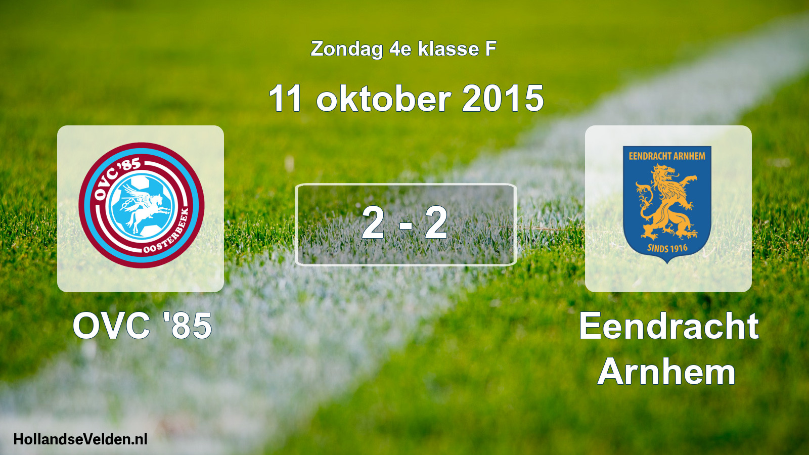 Total number of matches played: OVC '85 - Eendracht Arnhem 2 - 2 (11 October 2015)