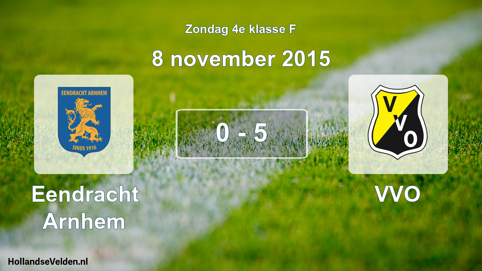 Total number of matches played: Eendracht Arnhem - VVO 0 - 5 (8 November 2015)