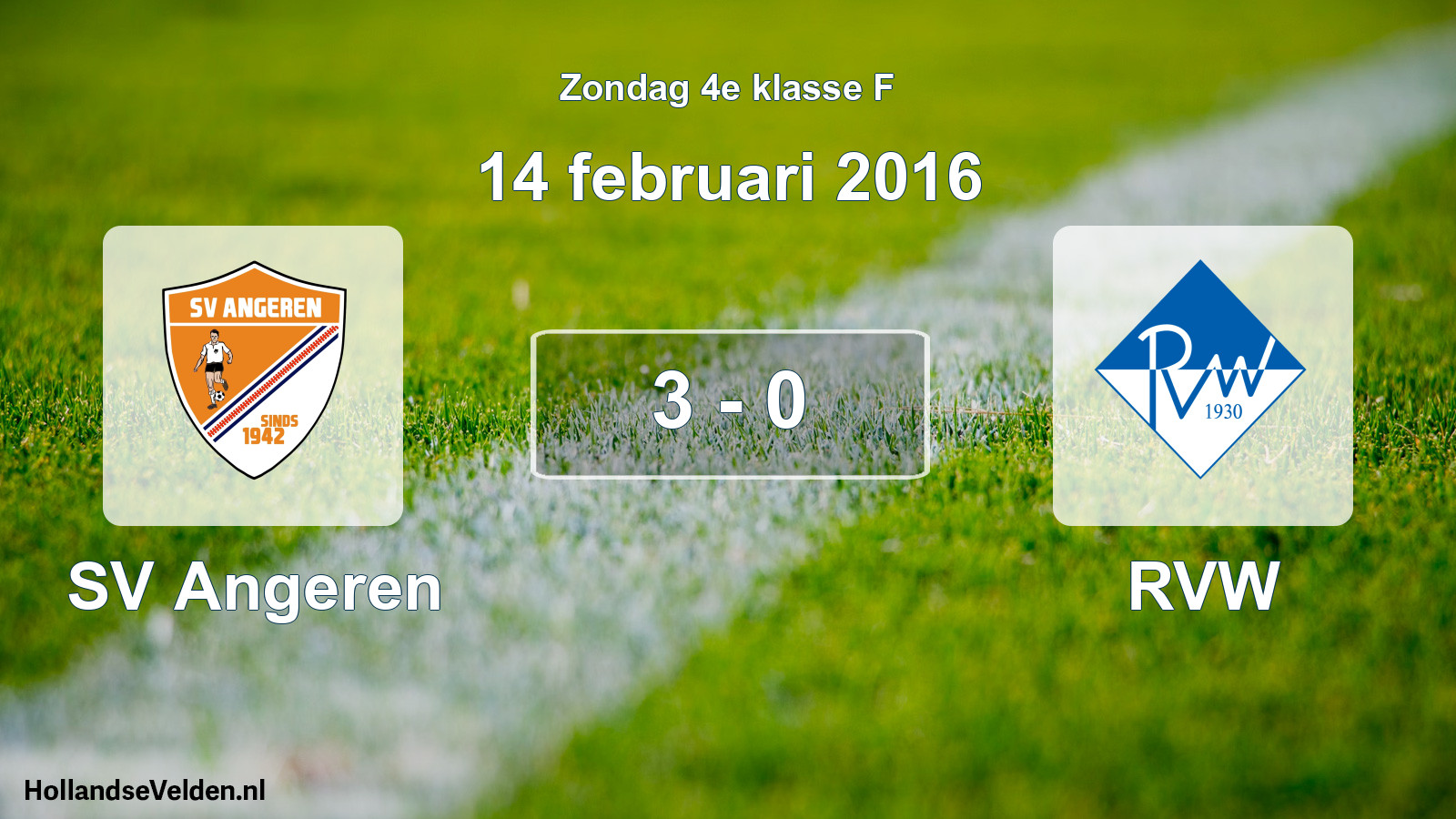 Total number of matches played: SV Angeren - RVW 3 - 0 (14 February 2016)