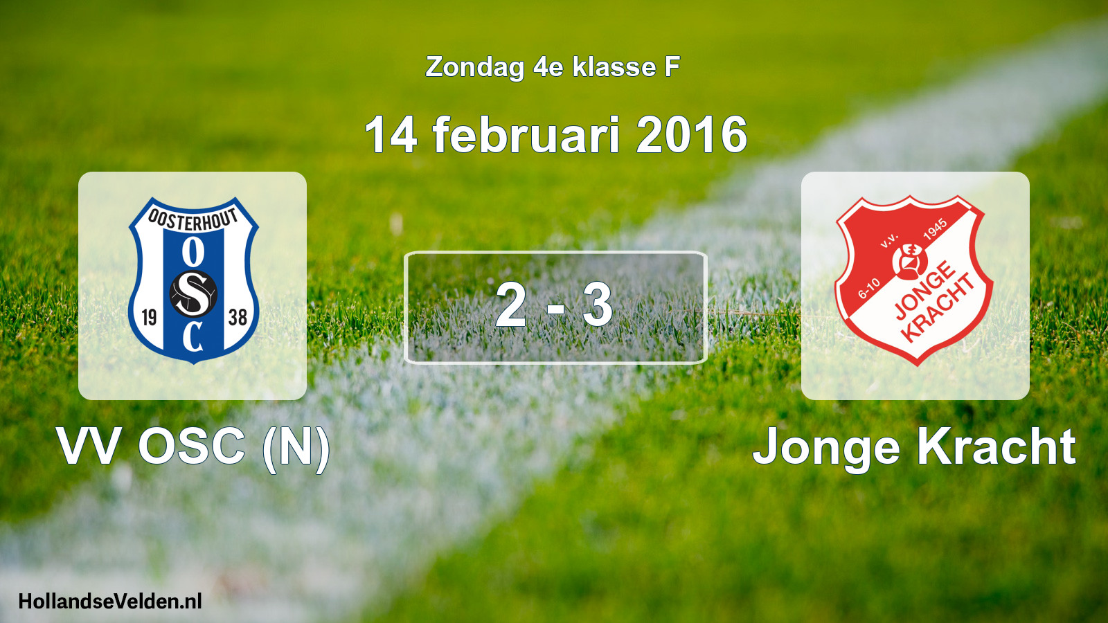 Total number of matches played: VV OSC (N) - Jonge Kracht 2 - 3 (14 February 2016)