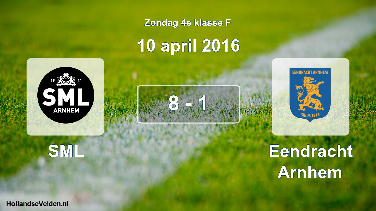 Total number of matches played: SML - Eendracht Arnhem 8 - 1 (10 April 2016)