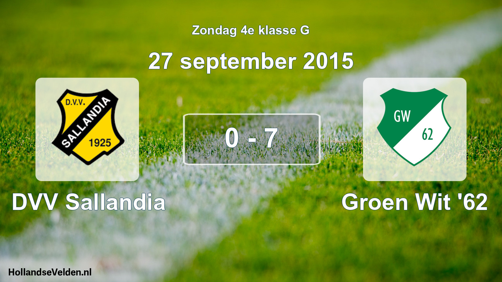 Total number of matches played: DVV Sallandia - Groen Wit '62 0 - 7 (27 September 2015)