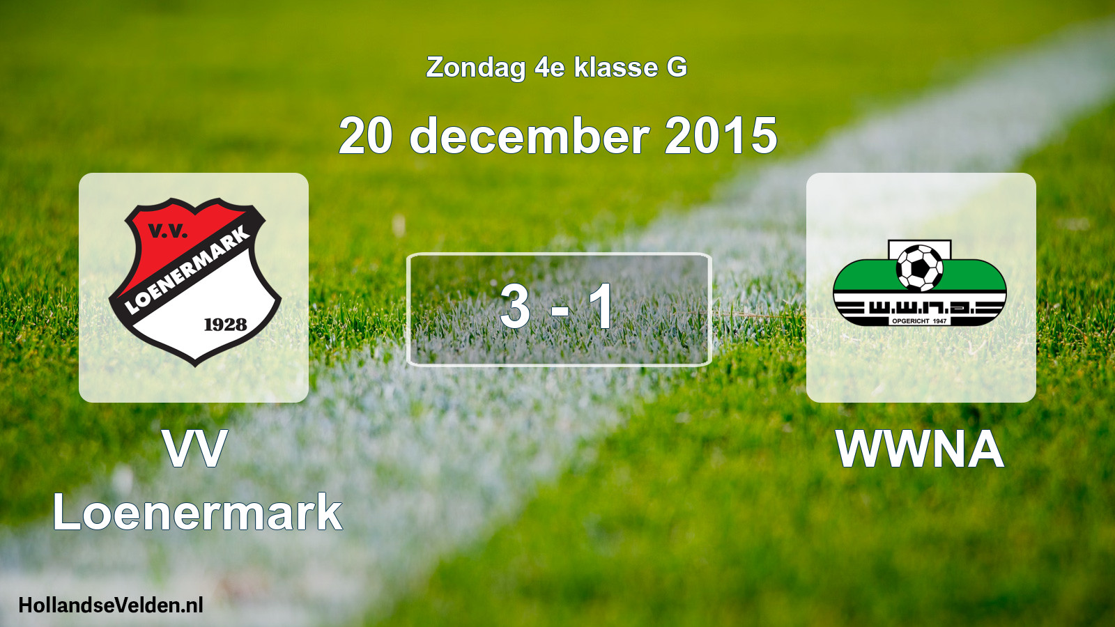Total number of matches played: VV Loenermark - WWNA 3 - 1 (20 December 2015)
