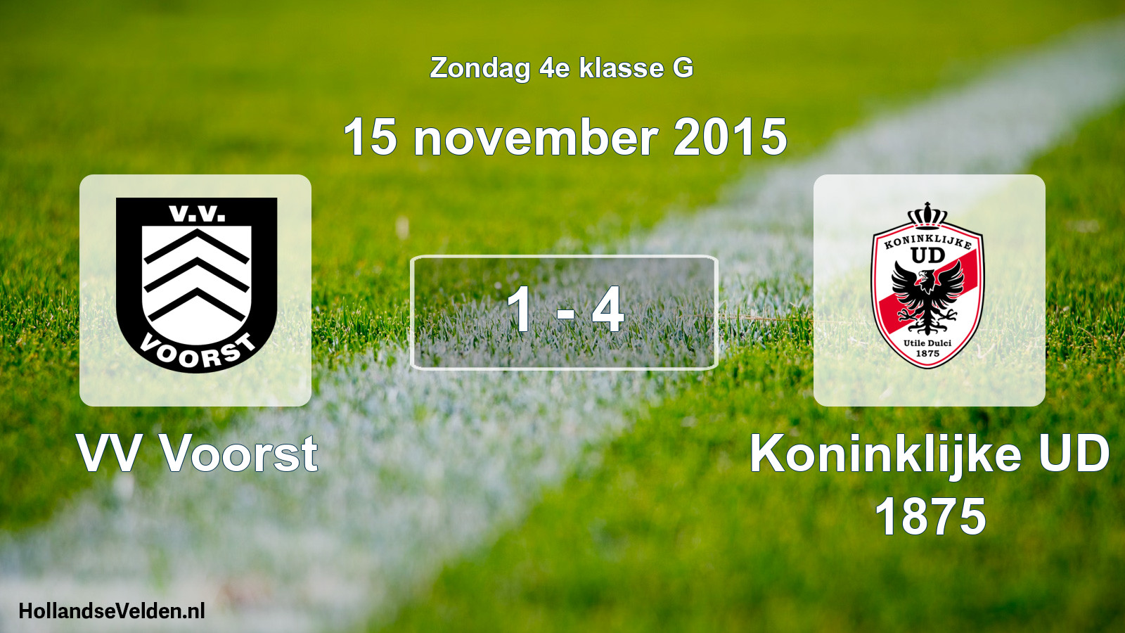 Total number of matches played: VV Voorst - Koninklijke UD 1875 1 - 4 (15 November 2015)