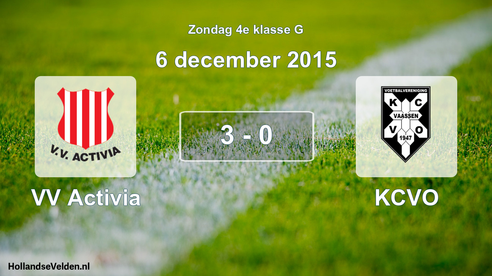 Total number of matches played: VV Activia - KCVO 3 - 0 (6 December 2015)