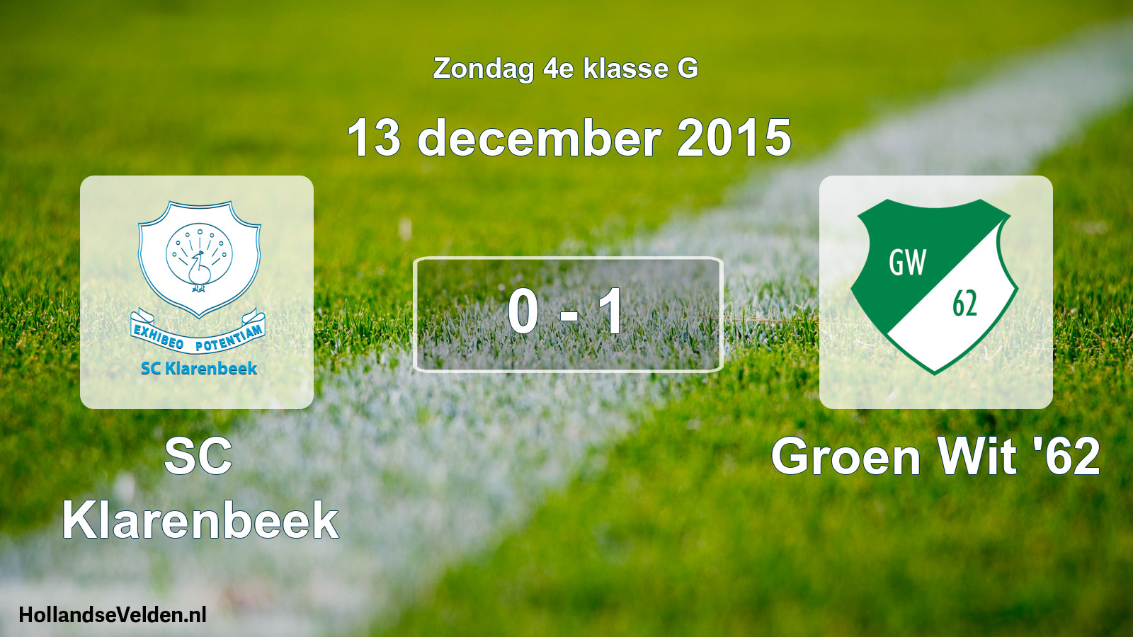 Total number of matches played: SC Klarenbeek - Groen Wit '62 0 - 1 (13 December 2015)