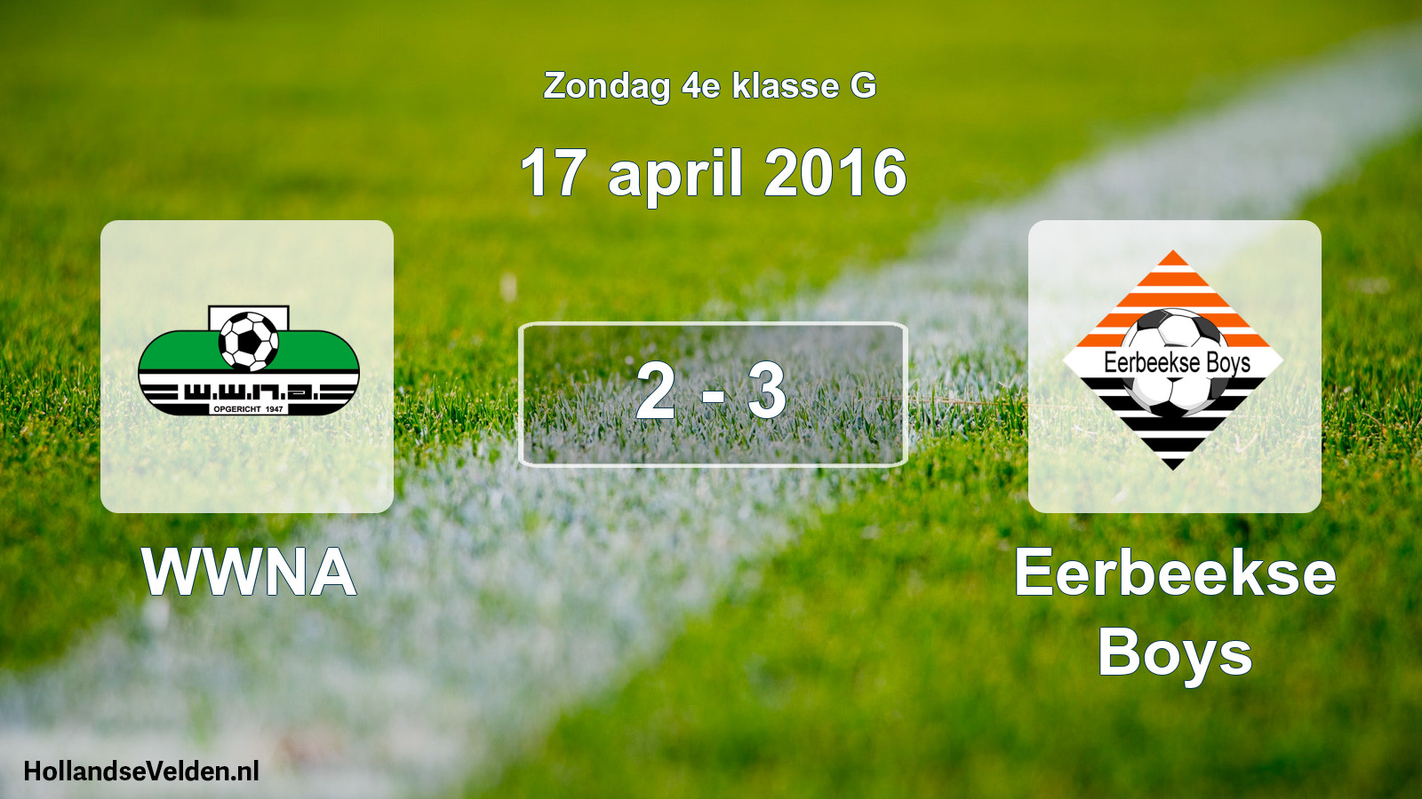 Total number of matches played: WWNA - Eerbeekse Boys 2 - 3 (17 April 2016)