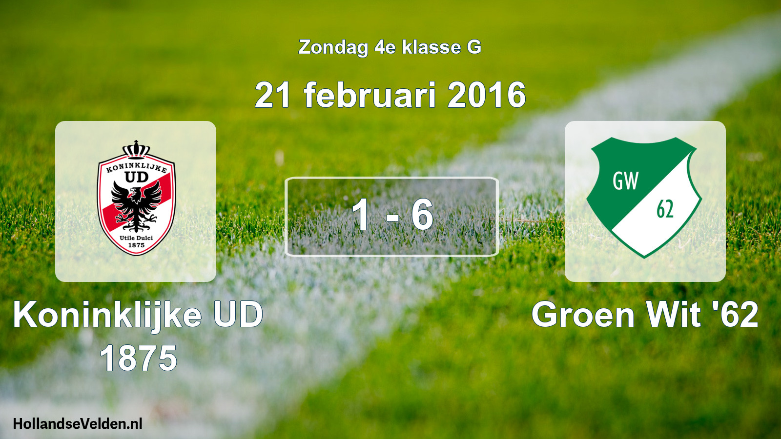 Total number of matches played: Koninklijke UD 1875 - Groen Wit '62 1 - 6 (21 February 2016)