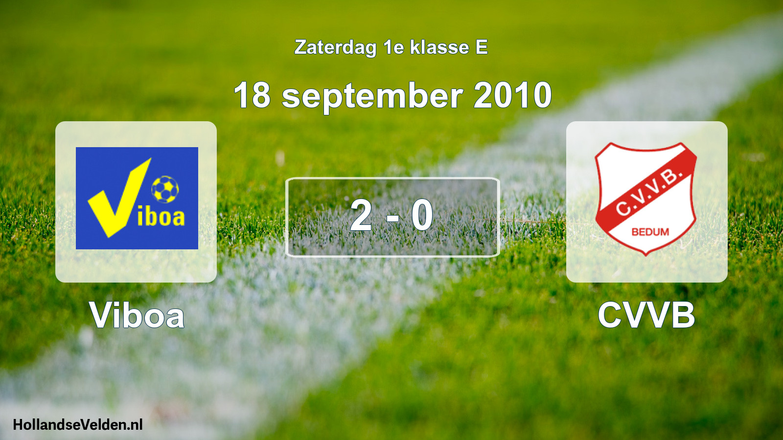 Total number of matches played: Viboa - CVVB 2 - 0 (18 September 2010)