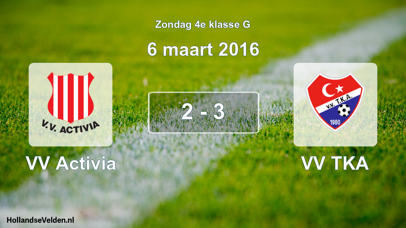 Total number of matches played: VV Activia - VV TKA 2 - 3 (6 March 2016)