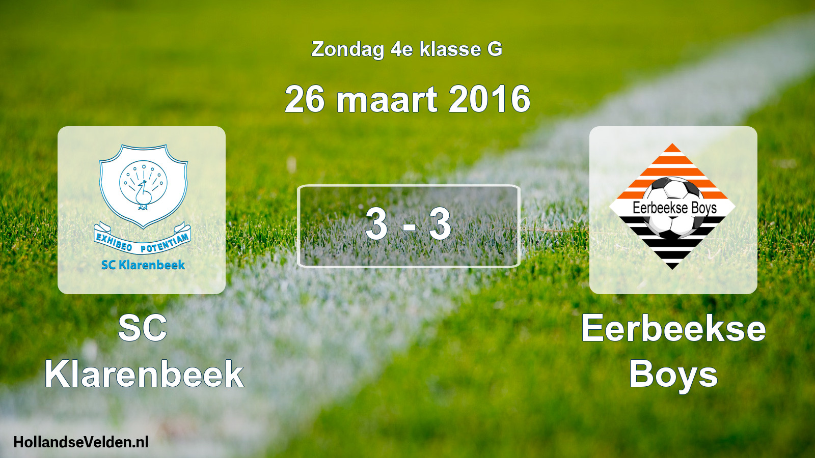 Total number of matches played: SC Klarenbeek - Eerbeekse Boys 3 - 3 (26 March 2016)