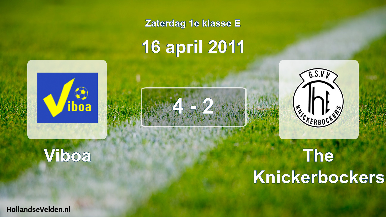 Total number of matches played: Viboa - The Knickerbockers 4 - 2 (16 April 2011)
