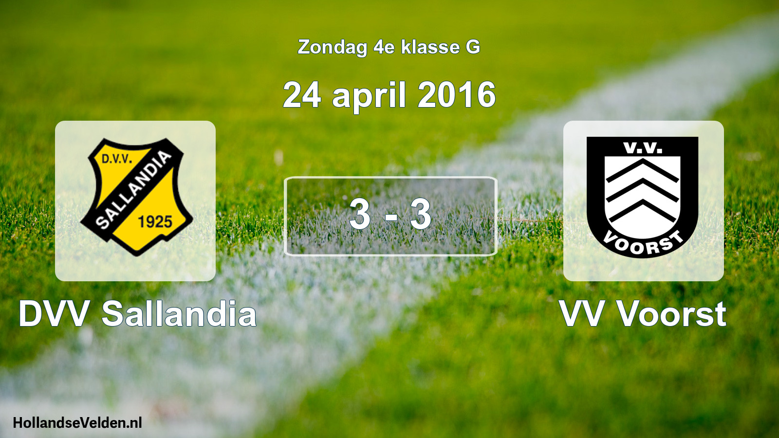 Total number of matches played: DVV Sallandia - VV Voorst 3 - 3 (24 April 2016)