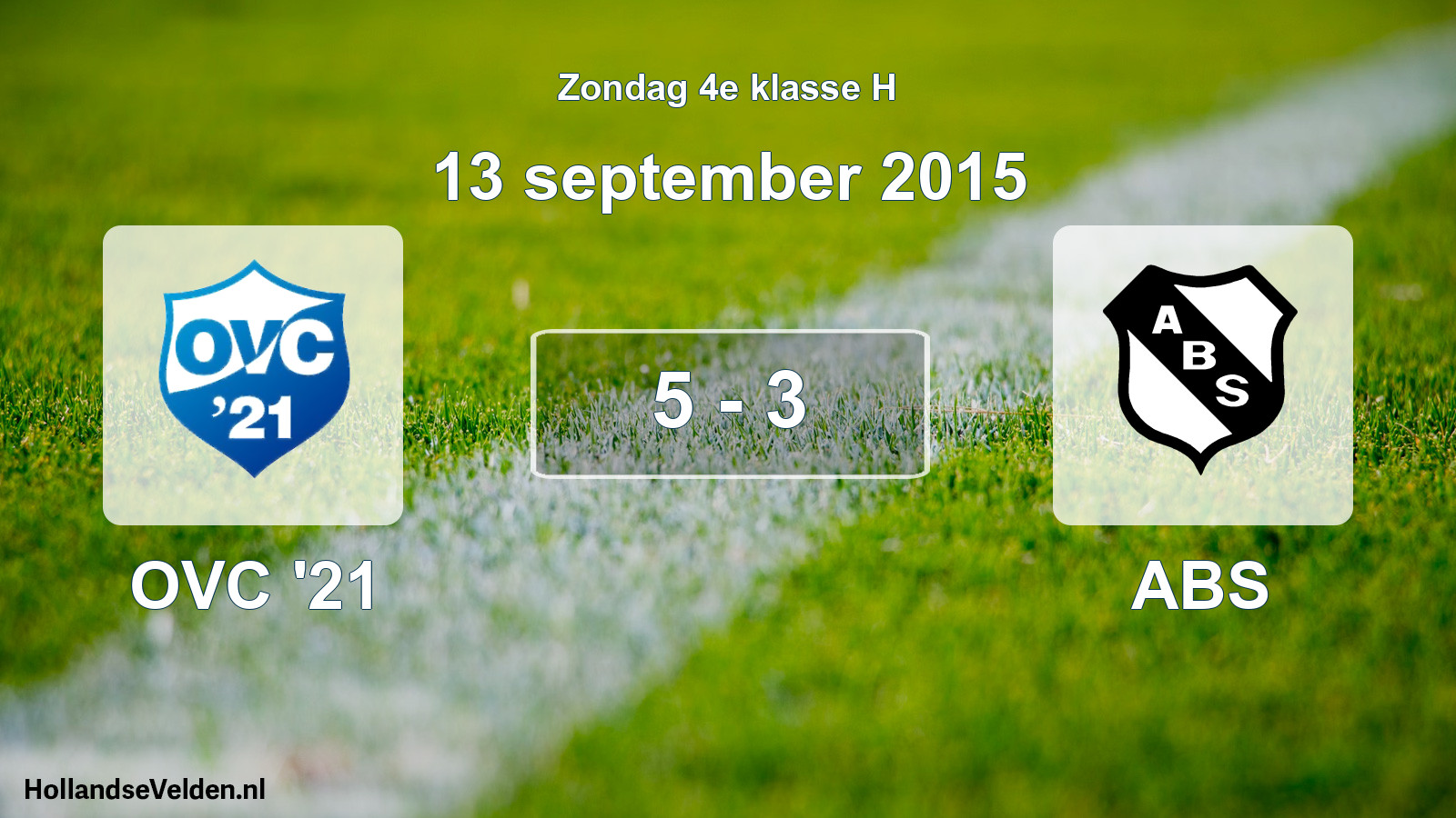 Total number of matches played: OVC '21 - ABS 5 - 3 (13 September 2015)