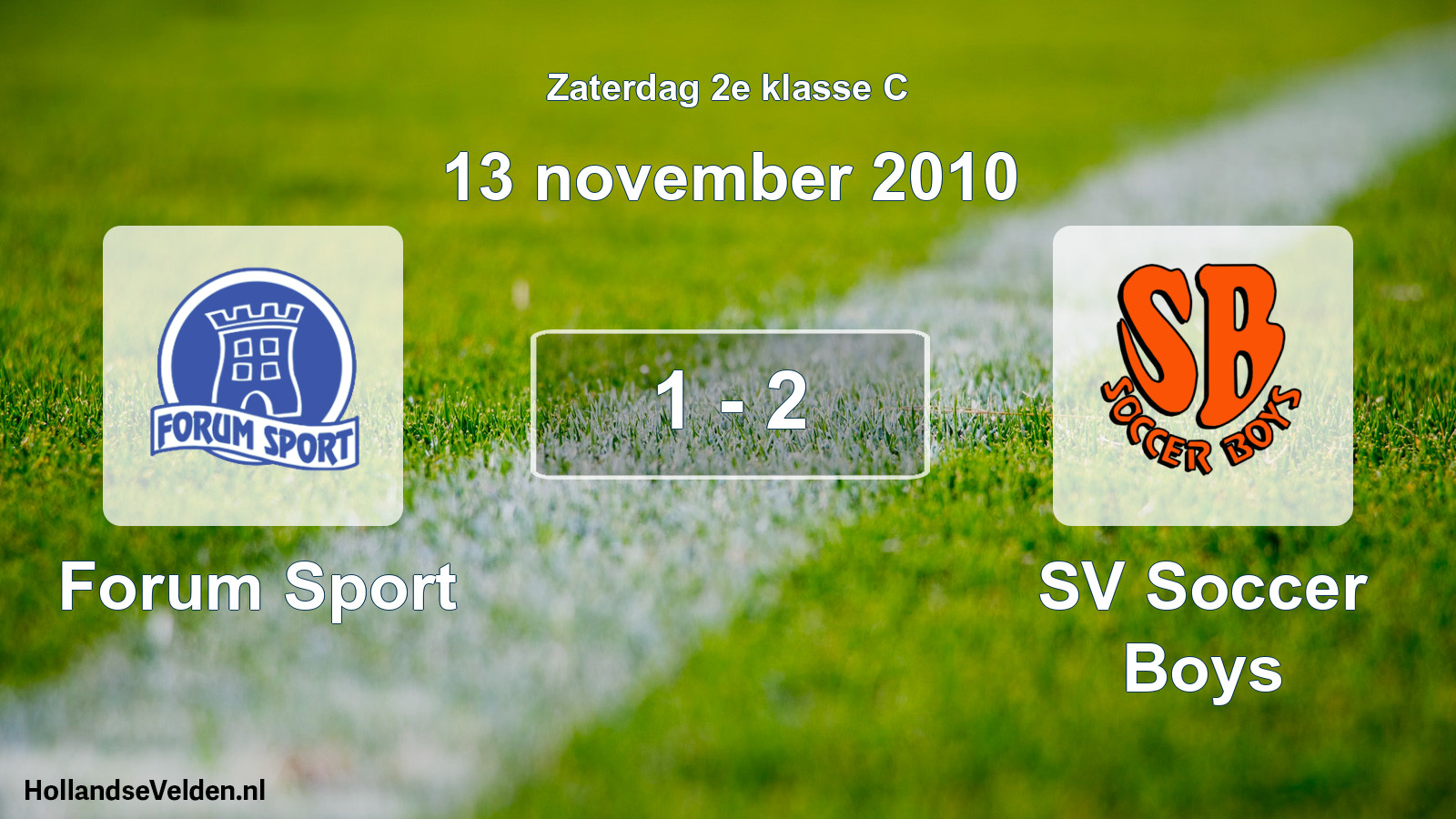 Total number of matches played: Forum Sport - SV Soccer Boys 1 - 2 (13 November 2010)