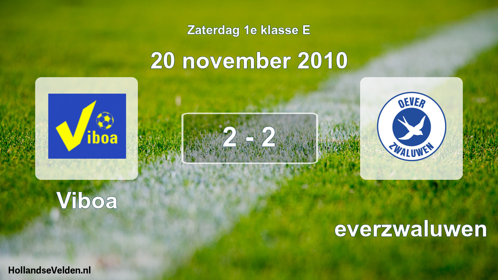 Total number of matches played: Viboa - Oeverzwaluwen 2 - 2 (20 November 2010)