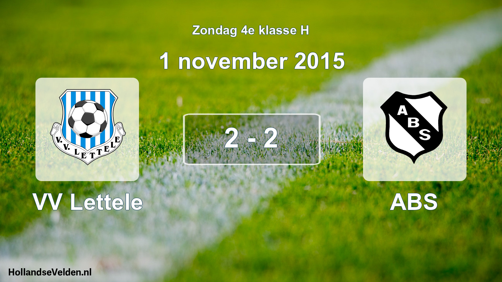 Total number of matches played: VV Lettele - ABS 2 - 2 (1 November 2015)