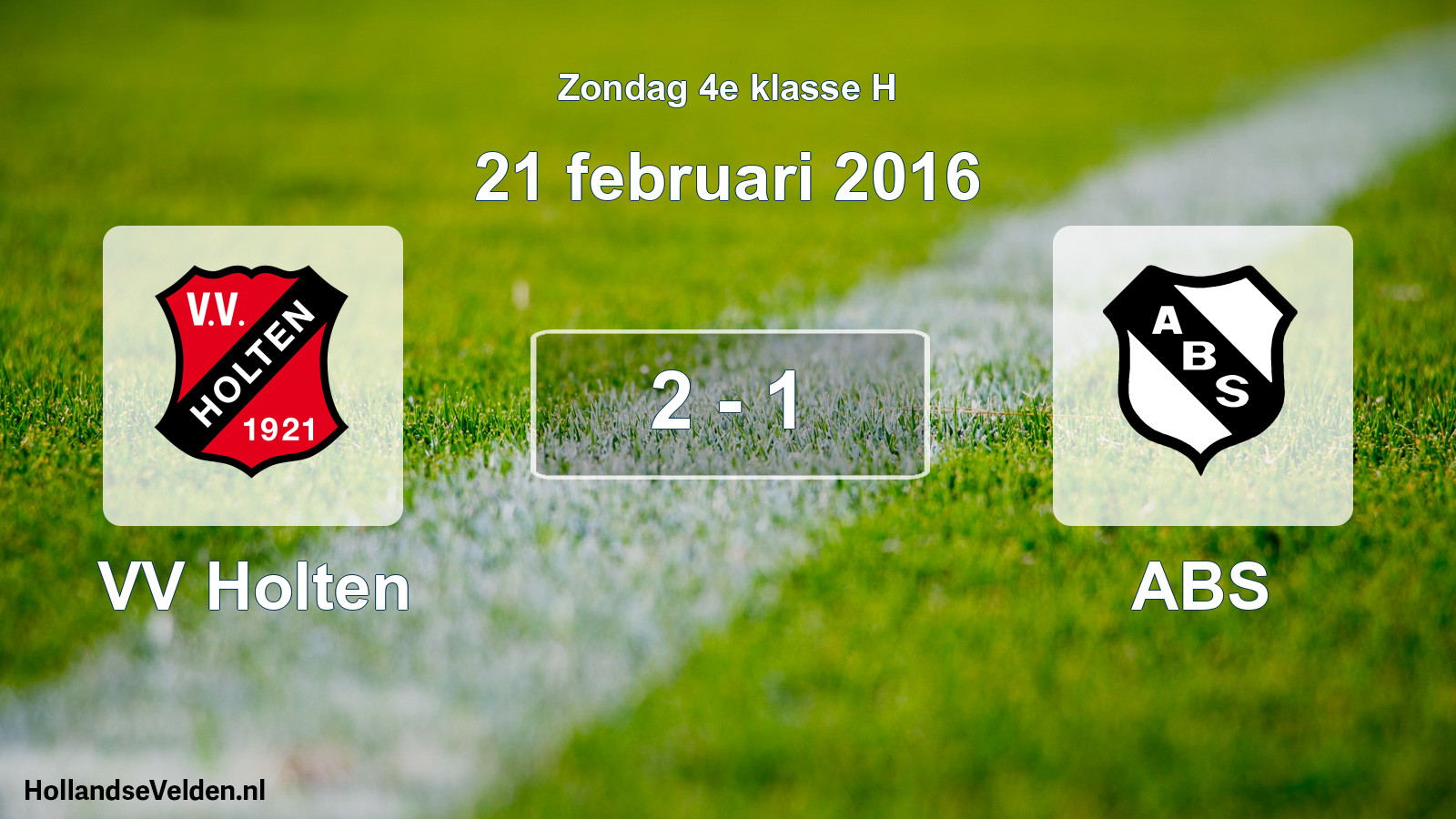 Total number of matches played: VV Holten - ABS 2 - 1 (21 February 2016)
