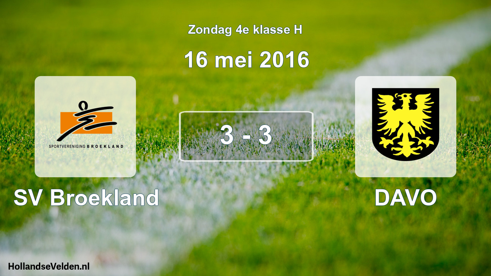 Total number of matches played: SV Broekland - DAVO 3 - 3 (16 May 2016)