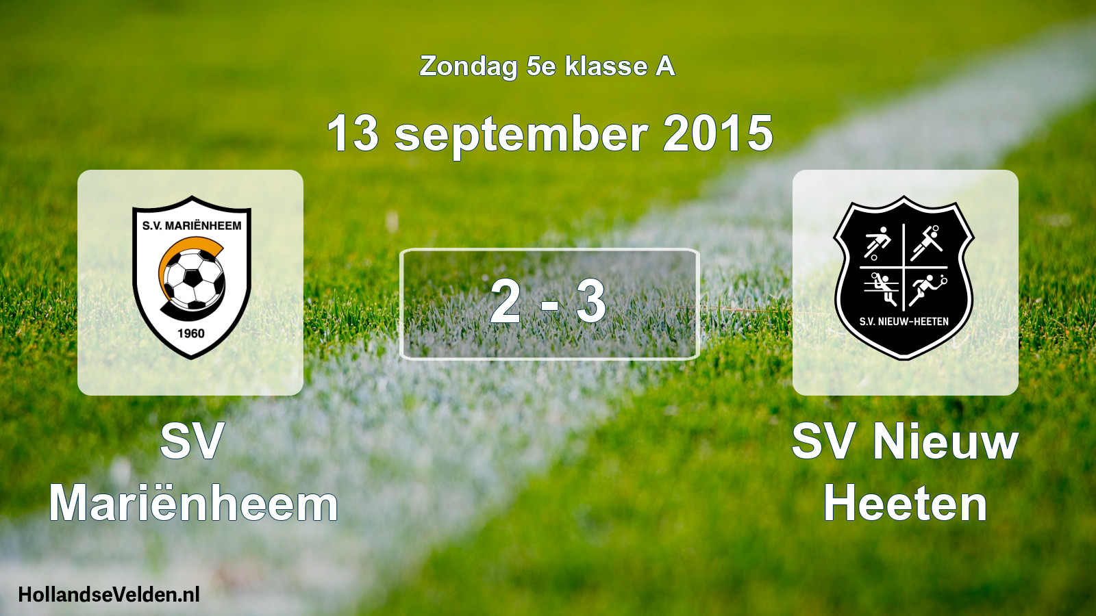 Total number of matches played: SV Mariënheem - SV Nieuw Heeten 2 - 3 (13 September 2015)