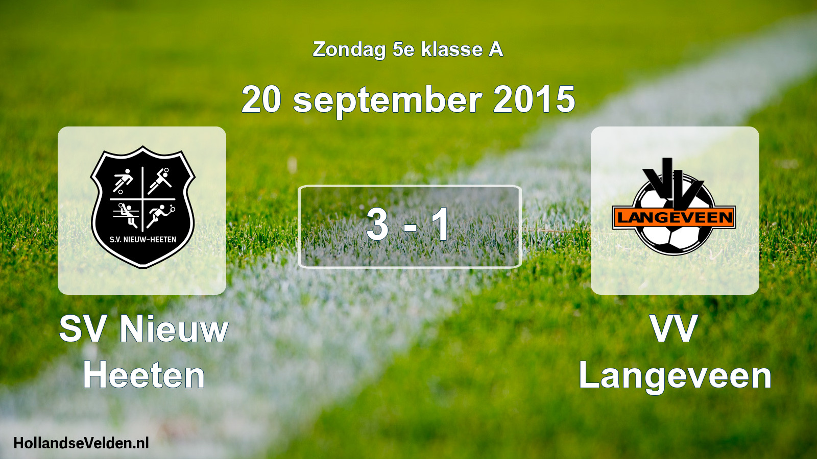 Total number of matches played: SV Nieuw Heeten - VV Langeveen 3 - 1 (20 September 2015)