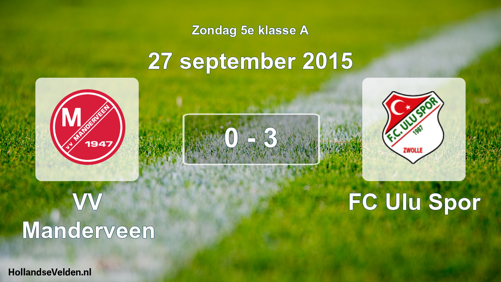 Total number of matches played: VV Manderveen - FC Ulu Spor 0 - 3 (27 September 2015)