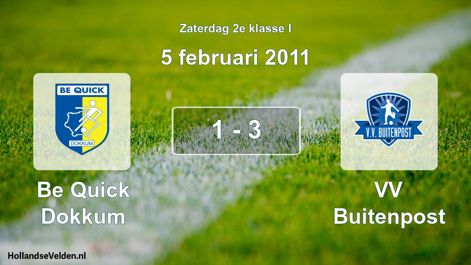 Total number of matches played: Be Quick Dokkum - VV Buitenpost 1 - 3 (5 February 2011)
