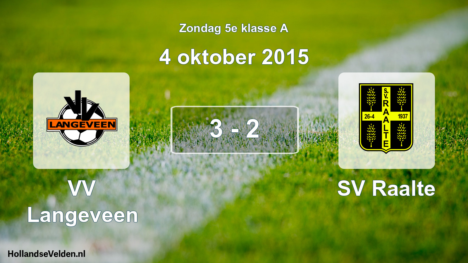 Total number of matches played: VV Langeveen - SV Raalte 3 - 2 (4 October 2015)