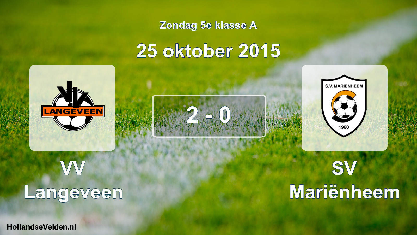 Total number of matches played: VV Langeveen - SV Mariënheem 2 - 0 (25 October 2015)