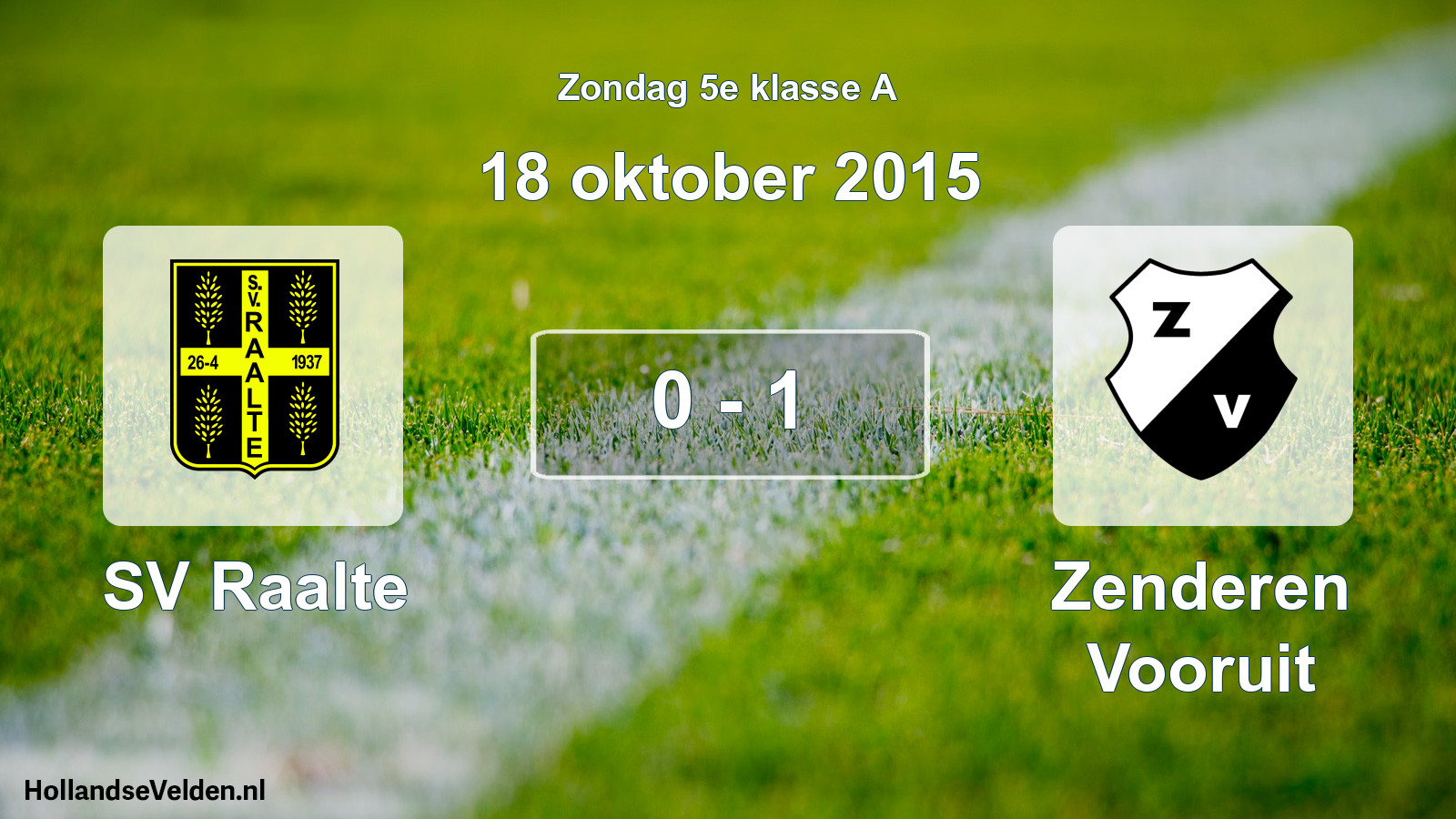 Total number of matches played: SV Raalte - Zenderen Vooruit 0 - 1 (18 October 2015)