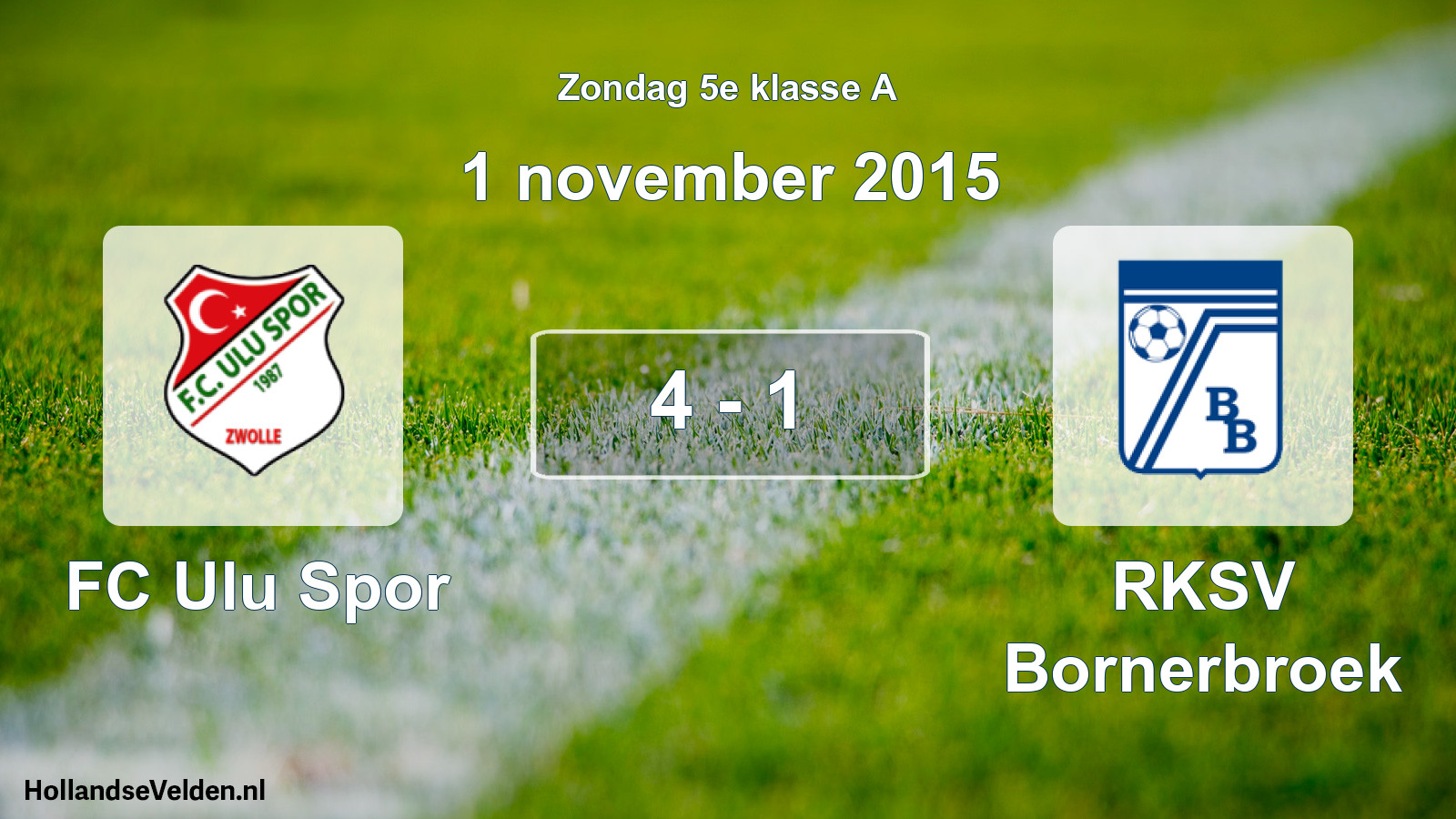 Total number of matches played: FC Ulu Spor - RKSV Bornerbroek 4 - 1 (1 November 2015)