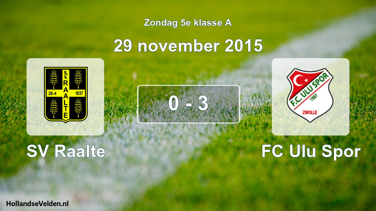 Total number of matches played: SV Raalte - FC Ulu Spor 0 - 3 (29 November 2015)