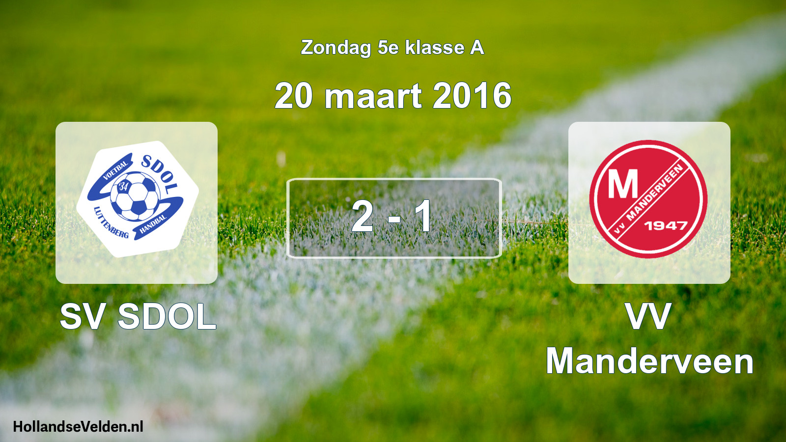 Total number of matches played: SV SDOL - VV Manderveen 2 - 1 (20 March 2016)