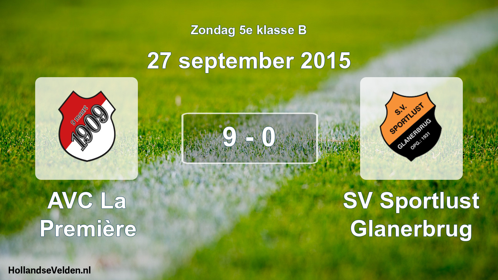 Total number of matches played: AVC La Première - SV Sportlust Glanerbrug 9 - 0 (27 September 2015)