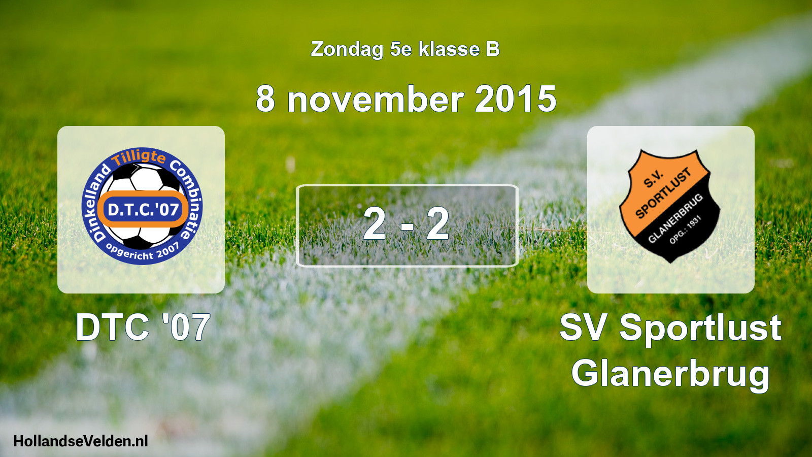 Total number of matches played: DTC '07 - SV Sportlust Glanerbrug 2 - 2 (8 November 2015)
