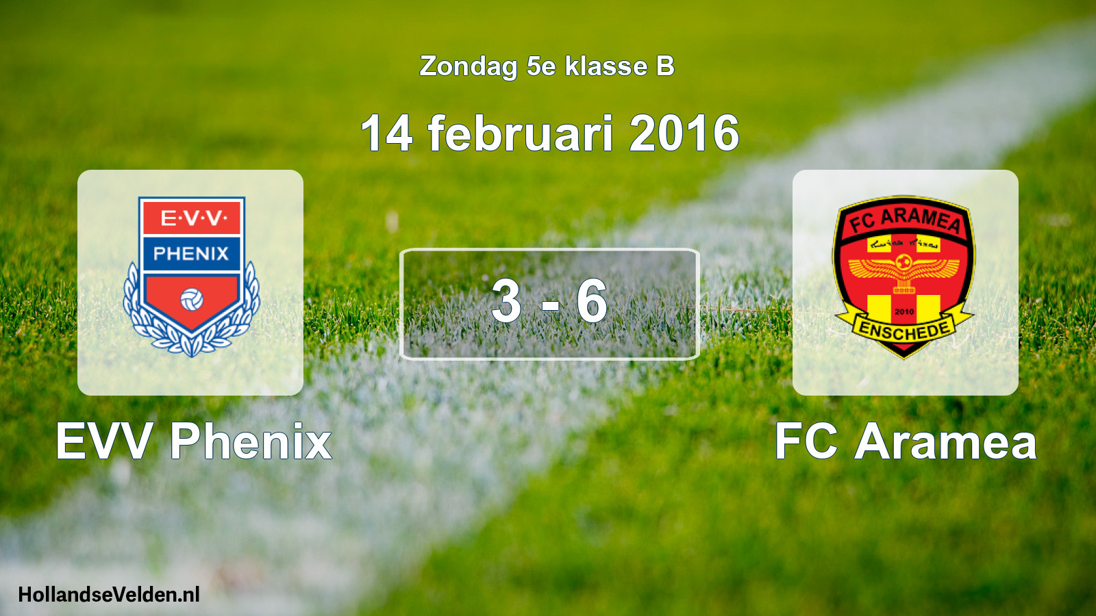 Total number of matches played: EVV Phenix - FC Aramea 3 - 6 (14 February 2016)