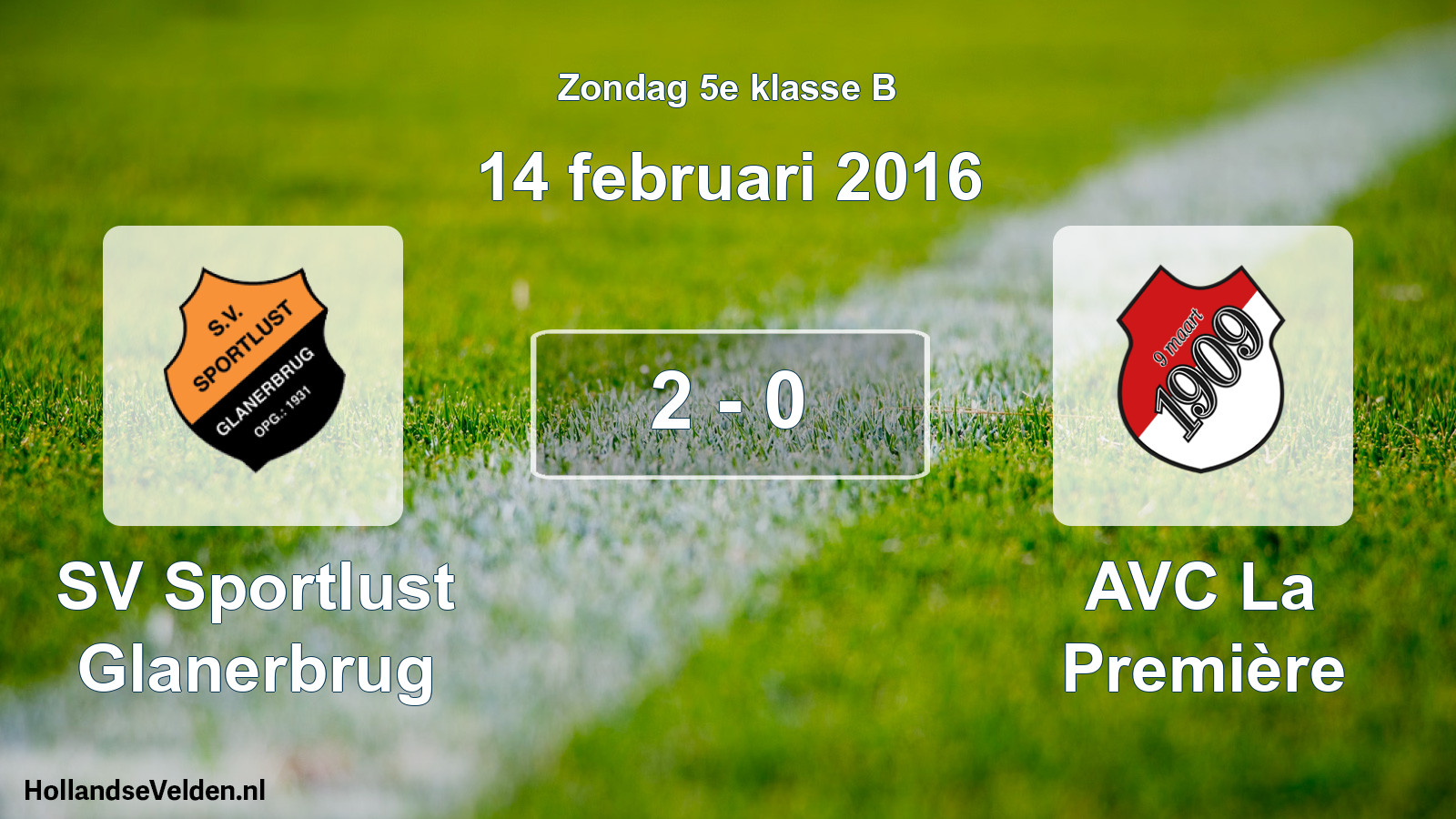 Total number of matches played: SV Sportlust Glanerbrug - AVC La Première 2 - 0 (14 February 2016)