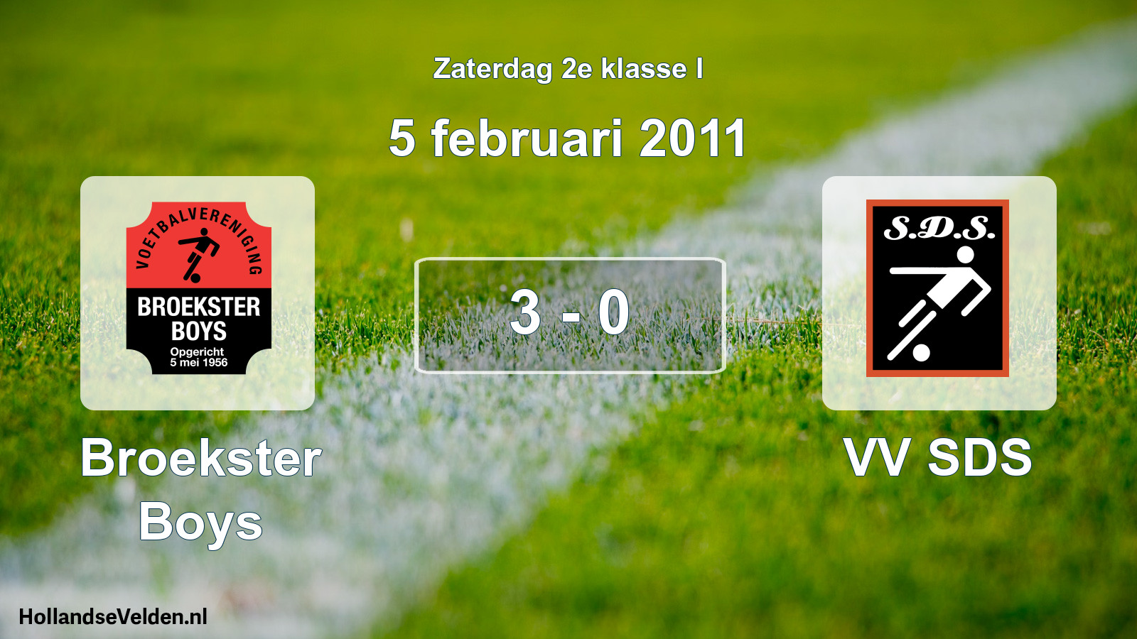 Total number of matches played: Broekster Boys - VV SDS 3 - 0 (5 February 2011)