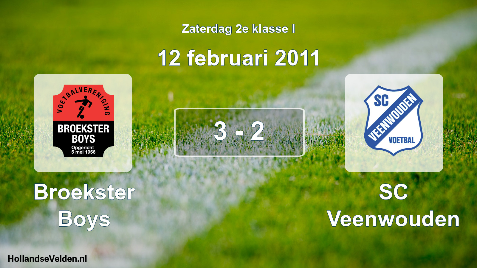 Total number of matches played: Broekster Boys - SC Veenwouden 3 - 2 (12 February 2011)