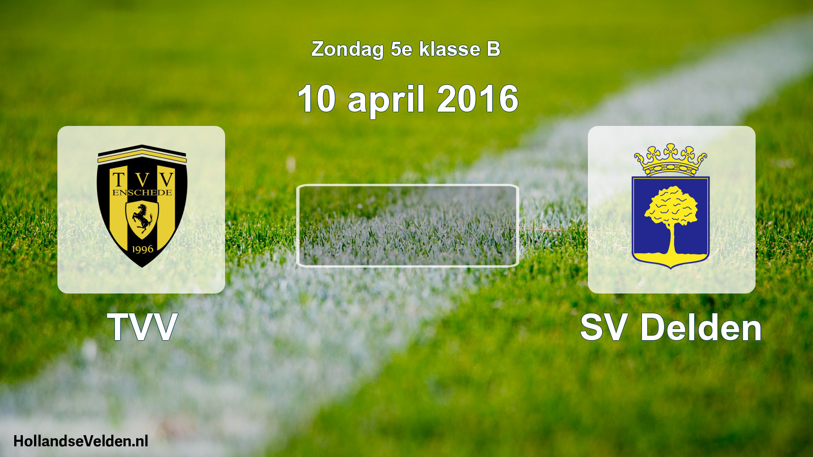 Scheduled Match: TVV - SV Delden (10 April 2016)