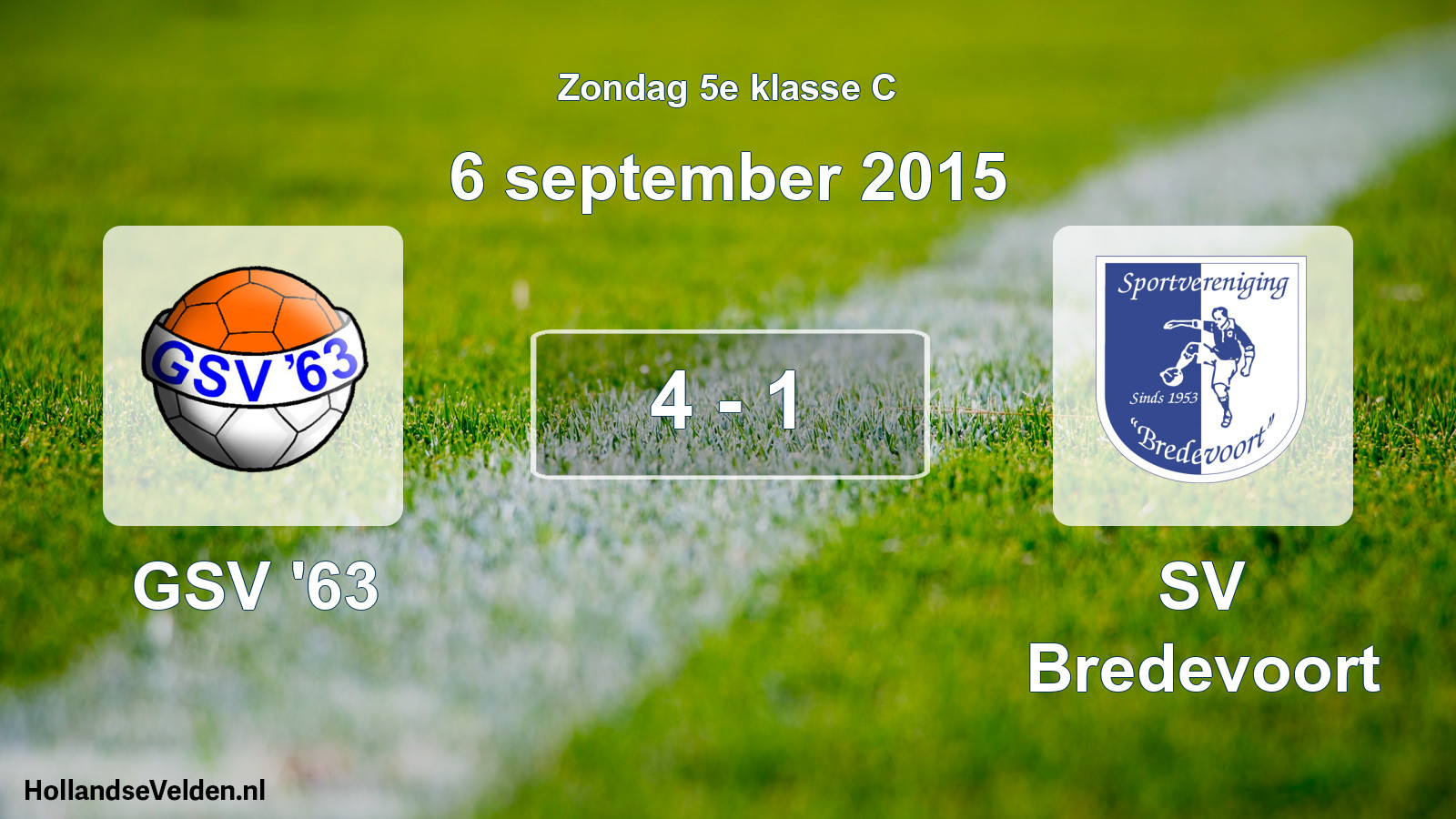 Total number of matches played: GSV '63 - SV Bredevoort 4 - 1 (6 September 2015)