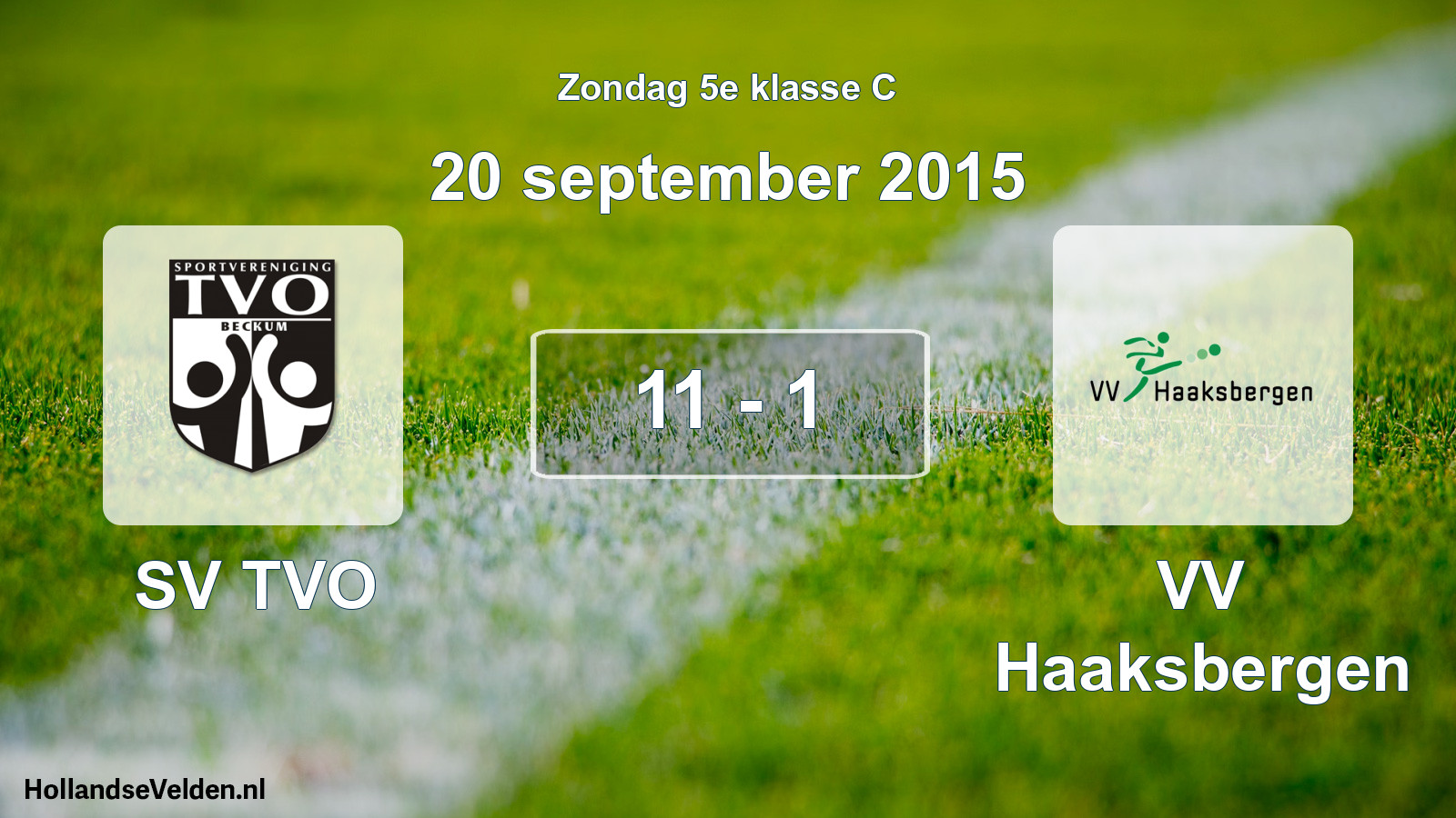 Total number of matches played: SV TVO - VV Haaksbergen 11 - 1 (20 September 2015)