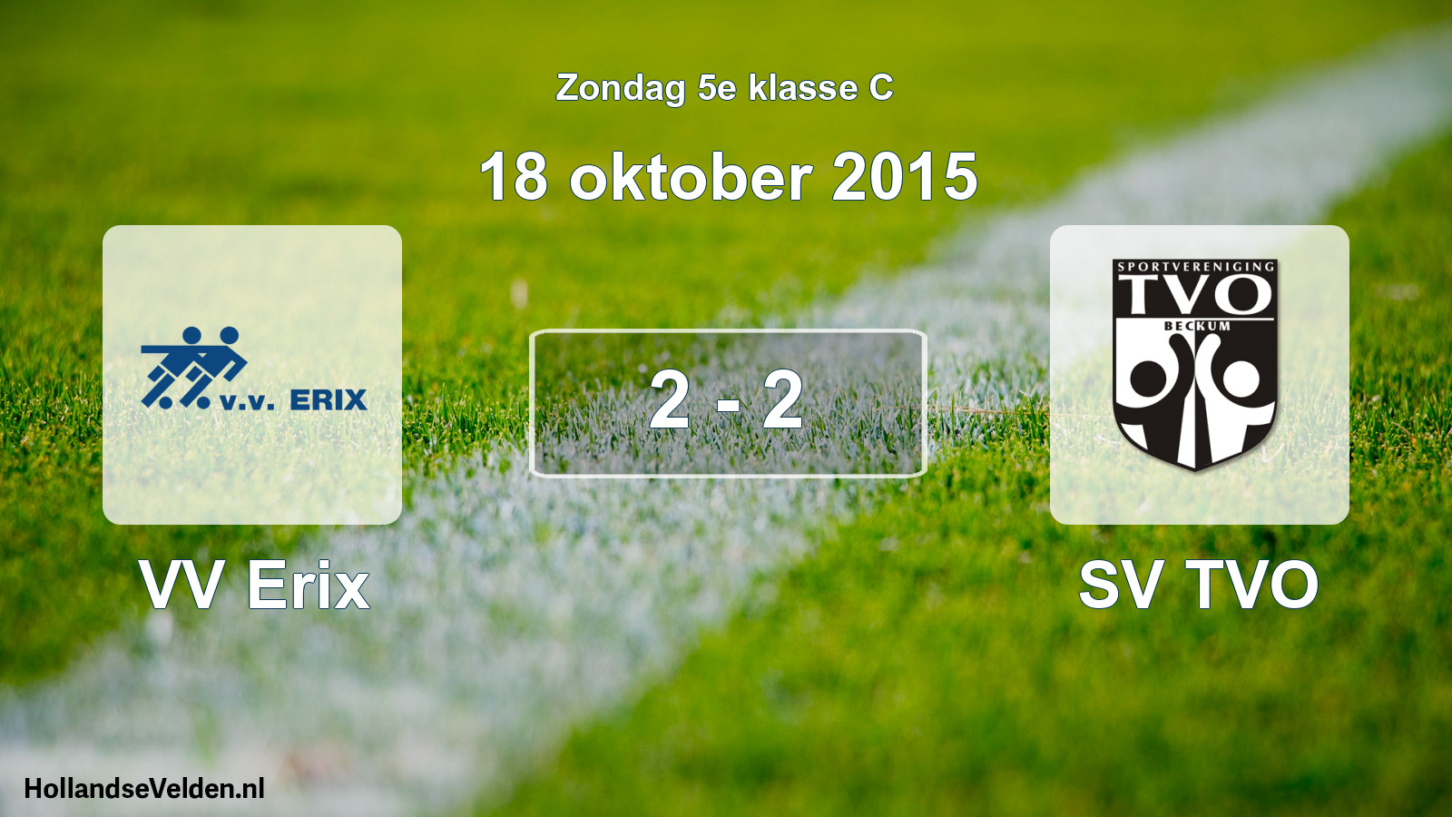 Total number of matches played: VV Erix - SV TVO 2 - 2 (18 October 2015)