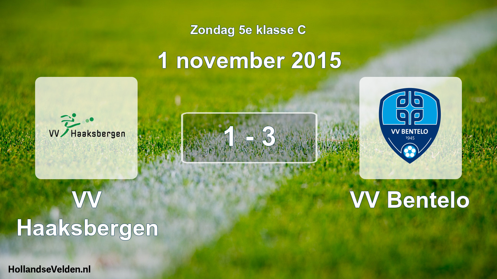 Total number of matches played: VV Haaksbergen - VV Bentelo 1 - 3 (1 November 2015)