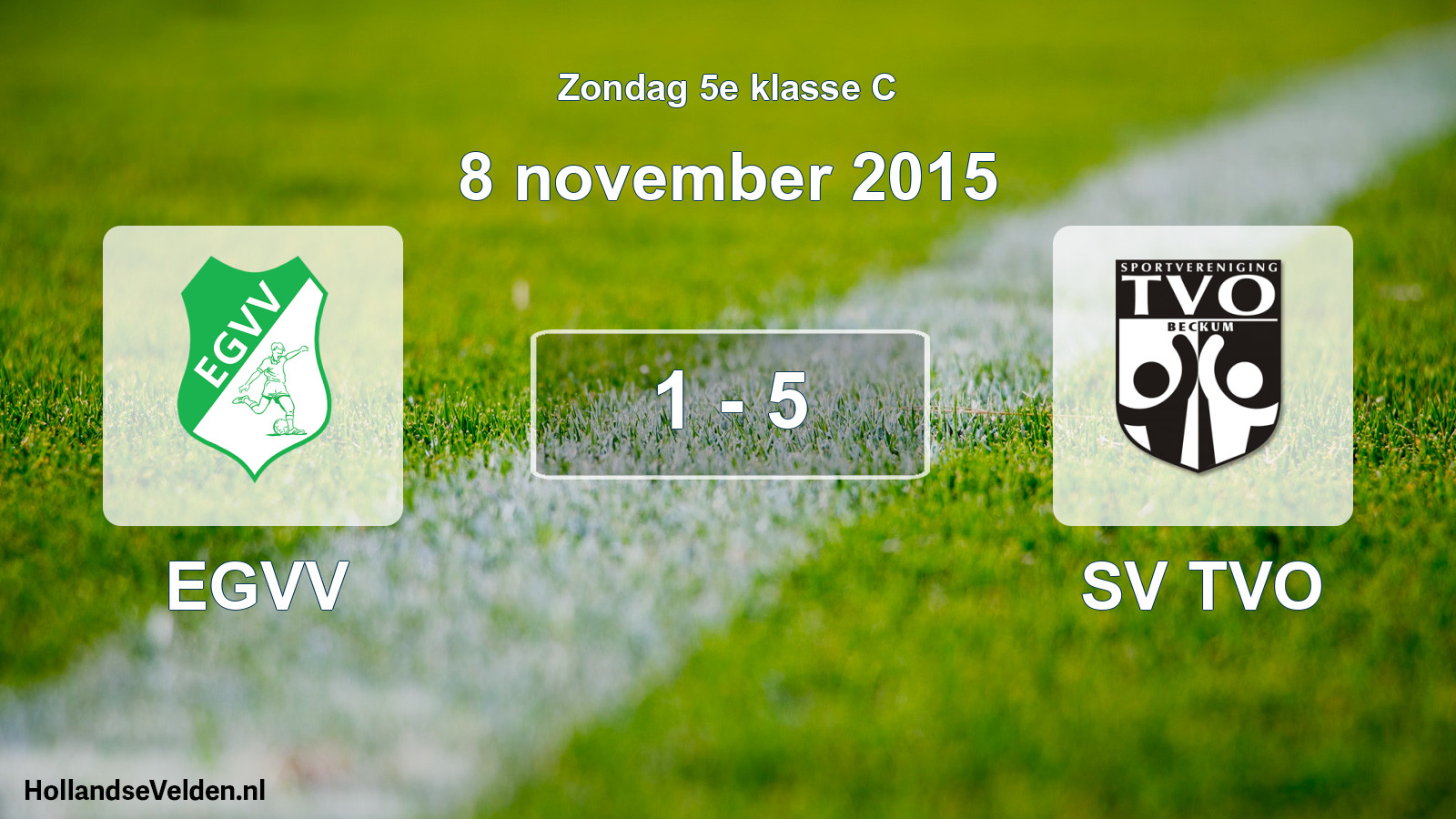 Total number of matches played: EGVV - SV TVO 1 - 5 (8 November 2015)