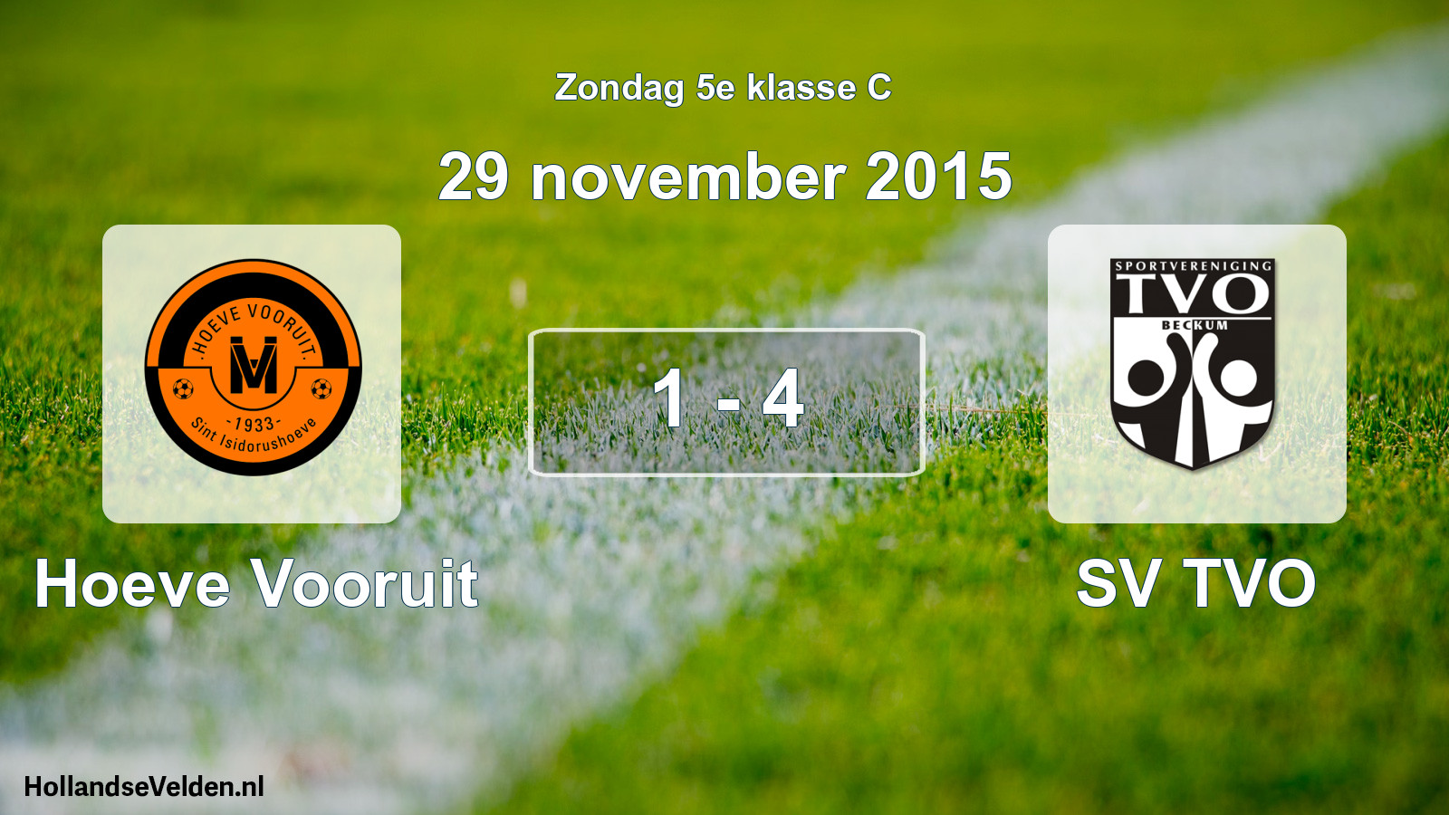 Total number of matches played: Hoeve Vooruit - SV TVO 1 - 4 (29 November 2015)
