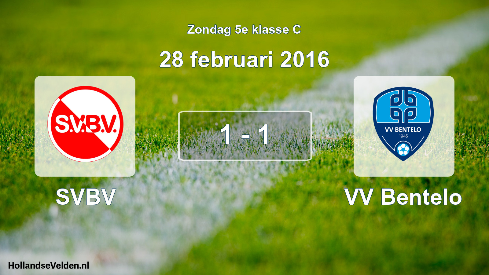 Total number of matches played: SVBV - VV Bentelo 1 - 1 (28 February 2016)