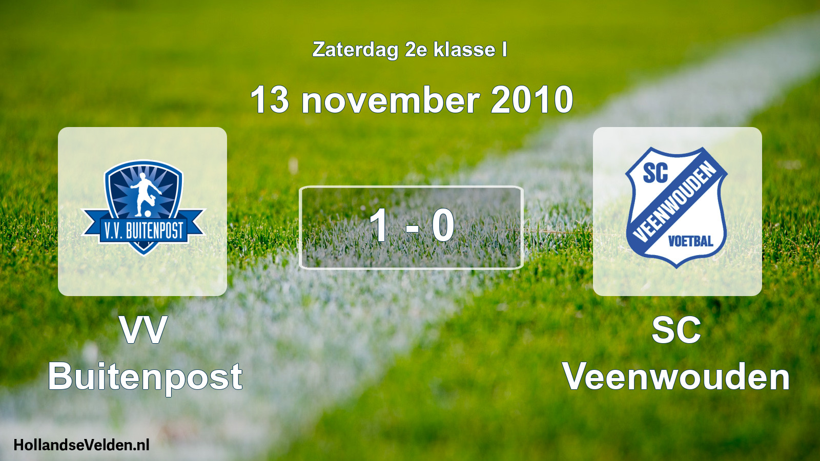 Total number of matches played: VV Buitenpost - SC Veenwouden 1 - 0 (13 November 2010)