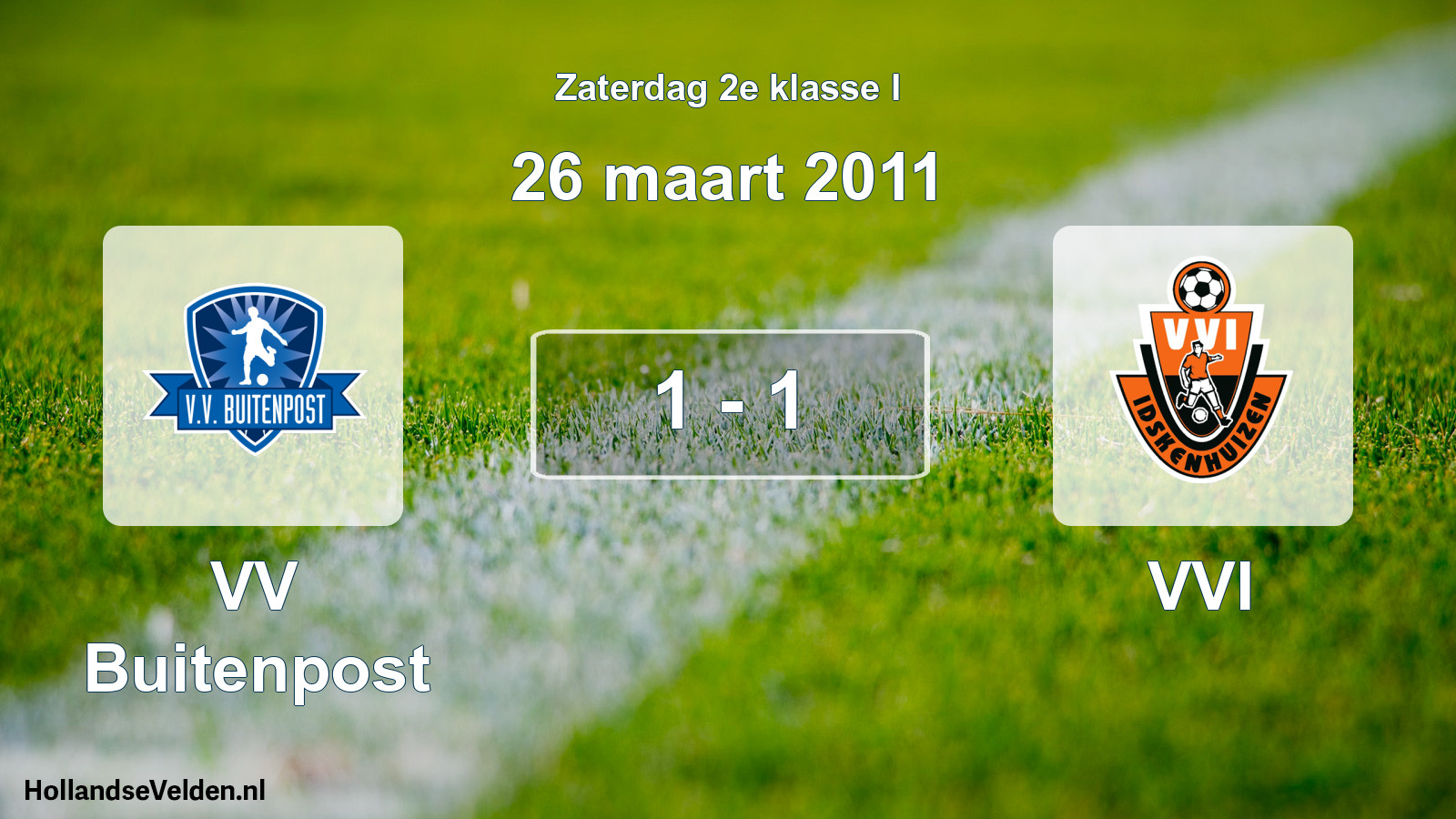 Total number of matches played: VV Buitenpost - VVI 1 - 1 (26 March 2011)